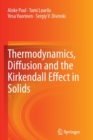 Thermodynamics, Diffusion and the Kirkendall Effect in Solids - Book