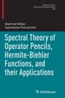 Spectral Theory of Operator Pencils, Hermite-Biehler Functions, and their Applications - Book