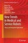 New Trends in Medical and Service Robots : Theory and Integrated Applications - Book