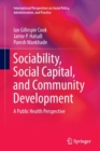 Sociability, Social Capital, and Community Development : A Public Health Perspective - Book