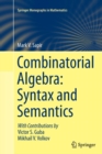 Combinatorial Algebra: Syntax and Semantics - Book
