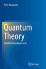 Quantum Theory : A Mathematical Approach - Book