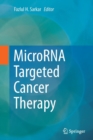 MicroRNA Targeted Cancer Therapy - Book
