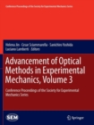 Advancement of Optical Methods in Experimental Mechanics, Volume 3 : Conference Proceedings of the Society for Experimental Mechanics Series - Book