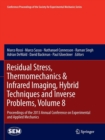 Residual Stress, Thermomechanics & Infrared Imaging, Hybrid Techniques and Inverse Problems, Volume 8 : Proceedings of the 2013 Annual Conference on Experimental and Applied Mechanics - Book