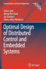 Optimal Design of Distributed Control and Embedded Systems - Book