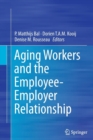 Aging Workers and the Employee-Employer Relationship - Book
