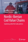 Nordic-Iberian Cod Value Chains : Explaining salted fish trade patterns - Book