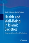 Health and Well-Being in Islamic Societies : Background, Research, and Applications - Book