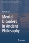 Mental Disorders in Ancient Philosophy - Book