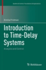 Introduction to Time-Delay Systems : Analysis and Control - Book