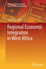 Regional Economic Integration in West Africa - Book