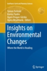 Insights on Environmental Changes : Where the World is Heading - Book