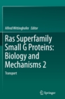 Ras Superfamily Small G Proteins: Biology and Mechanisms 2 : Transport - Book