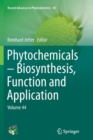 Phytochemicals - Biosynthesis, Function and Application : Volume 44 - Book