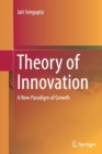 Theory of Innovation : A New Paradigm of Growth - Book