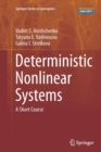 Deterministic Nonlinear Systems : A Short Course - Book