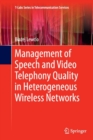 Management of Speech and Video Telephony Quality in Heterogeneous Wireless Networks - Book