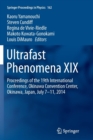 Ultrafast Phenomena XIX : Proceedings of the 19th International Conference, Okinawa Convention Center, Okinawa, Japan, July 7-11, 2014 - Book