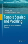 Remote Sensing and Modeling : Advances in Coastal and Marine Resources - Book