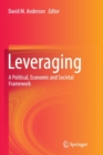 Leveraging : A Political, Economic and Societal Framework - Book