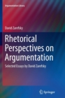 Rhetorical Perspectives on Argumentation : Selected Essays by David Zarefsky - Book