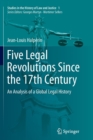 Five Legal Revolutions Since the 17th Century : An Analysis of a Global Legal History - Book