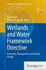 Wetlands and Water Framework Directive : Protection, Management and Climate Change - Book