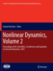 Nonlinear Dynamics, Volume 2 : Proceedings of the 32nd IMAC, A Conference and Exposition on Structural Dynamics, 2014 - Book