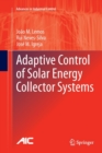 Adaptive Control of Solar Energy Collector Systems - Book