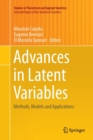 Advances in Latent Variables : Methods, Models and Applications - Book