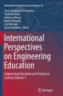 International Perspectives on Engineering Education : Engineering Education and Practice in Context, Volume 1 - Book