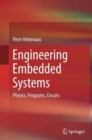 Engineering Embedded Systems : Physics, Programs, Circuits - Book