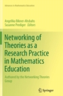 Networking of Theories as a Research Practice in Mathematics Education - Book