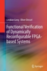Functional Verification of Dynamically Reconfigurable FPGA-based Systems - Book