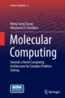Molecular Computing : Towards a Novel Computing Architecture for Complex Problem Solving - Book