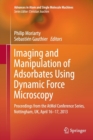 Imaging and Manipulation of Adsorbates Using Dynamic Force Microscopy : Proceedings from the AtMol Conference Series, Nottingham, UK, April 16-17, 2013 - Book