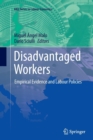 Disadvantaged Workers : Empirical Evidence and Labour Policies - Book