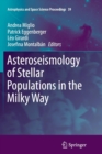Asteroseismology of Stellar Populations in the Milky Way - Book