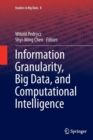 Information Granularity, Big Data, and Computational Intelligence - Book