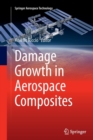 Damage Growth in Aerospace Composites - Book