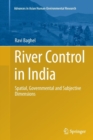 River Control in India : Spatial, Governmental and Subjective Dimensions - Book