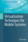 Virtualization Techniques for Mobile Systems - Book