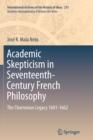 Academic Skepticism in Seventeenth-Century French Philosophy : The Charronian Legacy 1601-1662 - Book