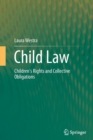 Child Law : Children's Rights and Collective Obligations - Book