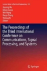 The Proceedings of the Third International Conference on Communications, Signal Processing, and Systems - Book