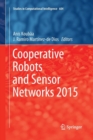Cooperative Robots and Sensor Networks 2015 - Book