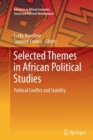 Selected Themes in African Political Studies : Political Conflict and Stability - Book