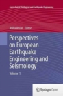 Perspectives on European Earthquake Engineering and Seismology : Volume 1 - Book
