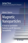 Magnetic Nanoparticles : A Study by Synchrotron Radiation and RF Transverse Susceptibility - Book